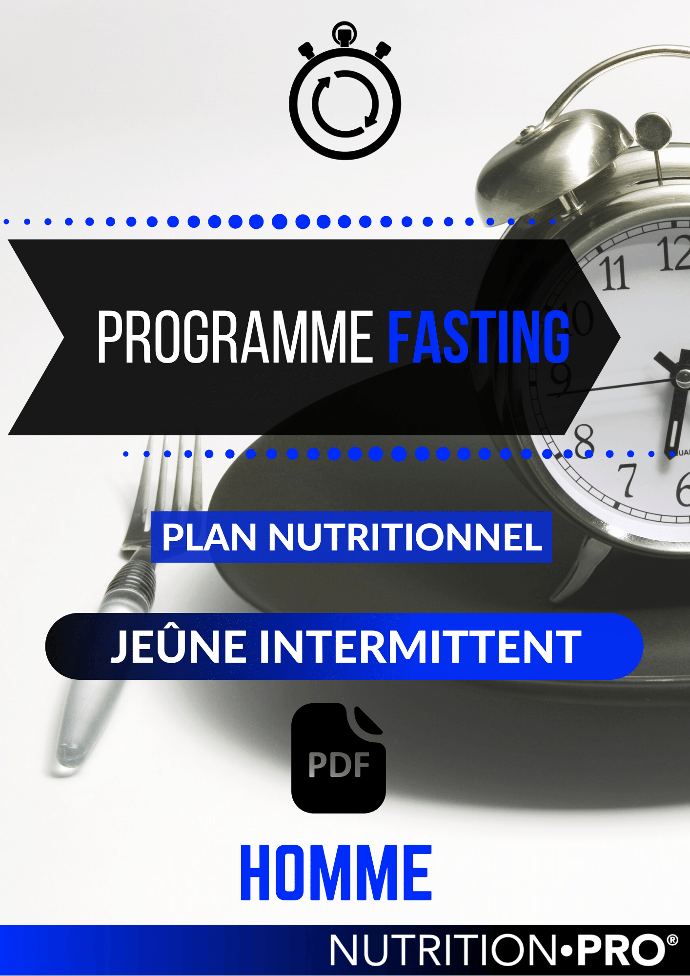 Programme FASTING - JEÛNE INTERMITTENT (Version homme) - Nutrition-pro.fr